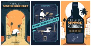 Draft Covers of Lou Gilmond's 'The Tale of Senyor Rodriguez' Book Cover