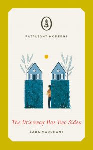 The Driveway Has Two Sides by Sara Marchant Fairlight Moderns