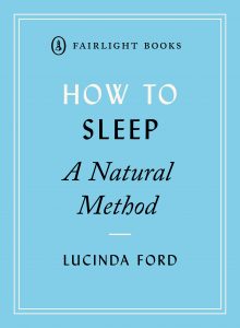 How To Sleep by Lucinda Ford